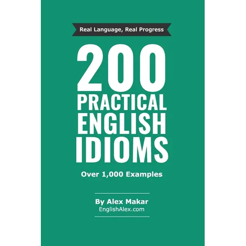200 Practical English Idioms