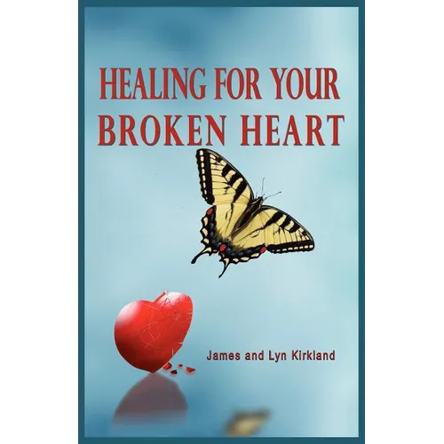 Healing for Your Broken Heart