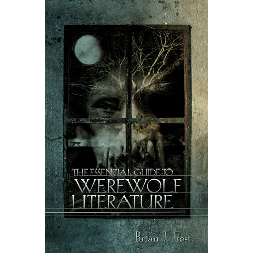 The Essential Guide to Werewolf Literature