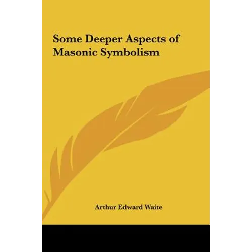 Some Deeper Aspects of Masonic Symbolism