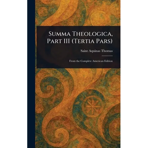 Summa Theologica, Part III (Tertia Pars)