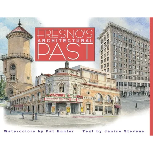 Fresno's Architectural Past