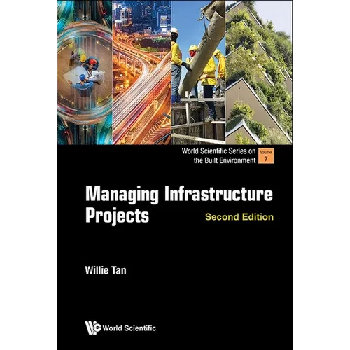 Managing Infrastructure Projects (Second Edition)