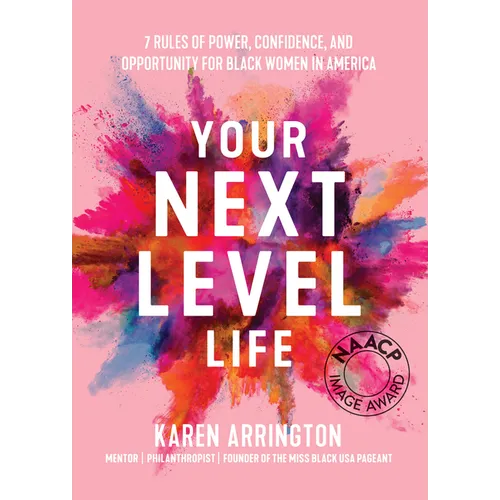 Your Next Level Life: 7 Rules of Power, Confidence, and Opportunity for Black Women in America (Gift for Black Women)