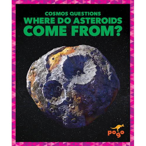 Where Do Asteroids Come From?