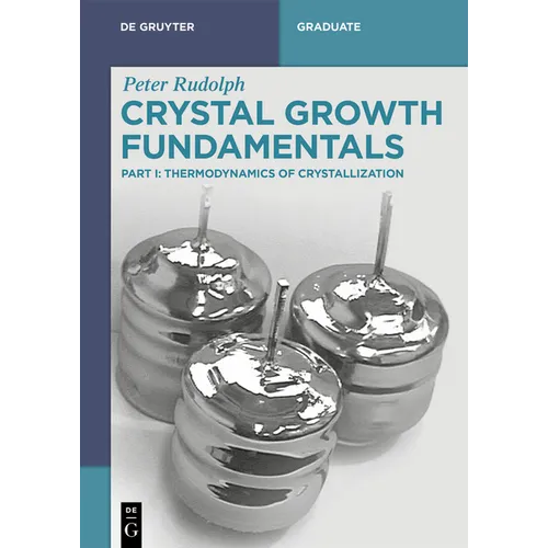 Crystal Growth Fundamentals: Thermodynamics of Crystallization