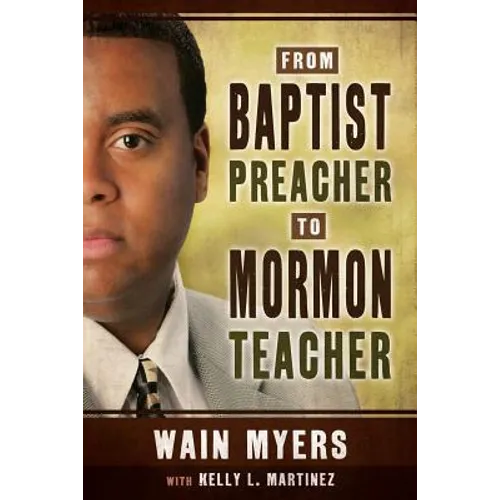 From Baptist Preacher to Mormon Teacher