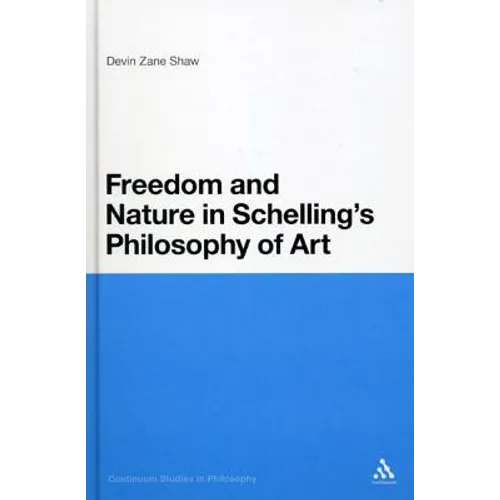 Freedom and Nature in Schelling's Philosophy of Art