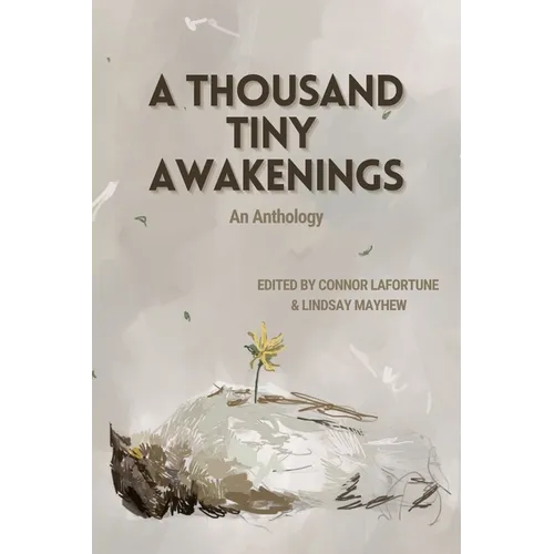A Thousand Tiny Awakenings