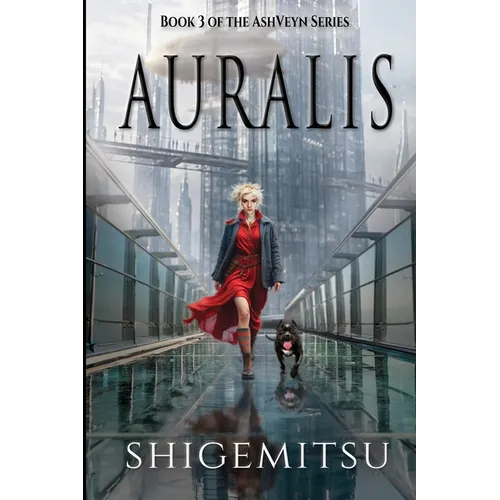 Auralis: Book Three of the AshVeyn Series