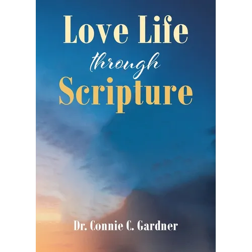 Love Life through Scripture