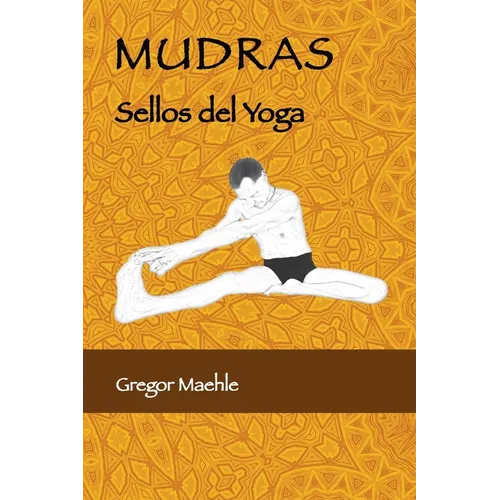 Mudras Sellos Del Yoga