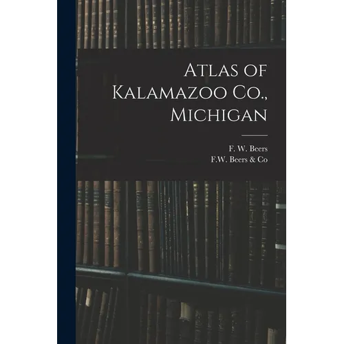 Atlas of Kalamazoo Co., Michigan
