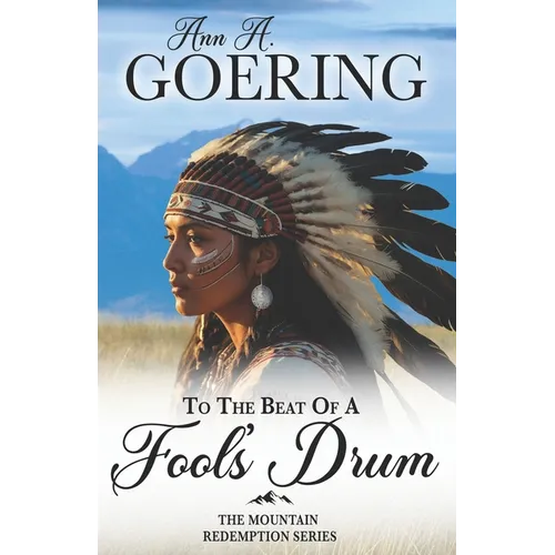 To The Beat of A Fool's Drum: A Historical Christian Romance