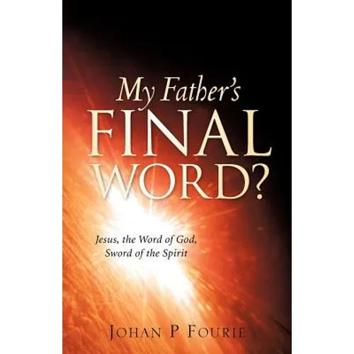 My Father's Final Word?
