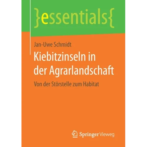Kiebitzinseln in Der Agrarlandschaft: Von Der Störstelle Zum Habitat