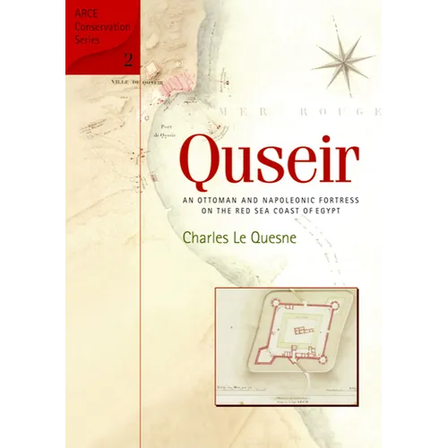 Quseir: An Ottoman and Napoleonic Fortress on the Red Sea Coast of Egypt