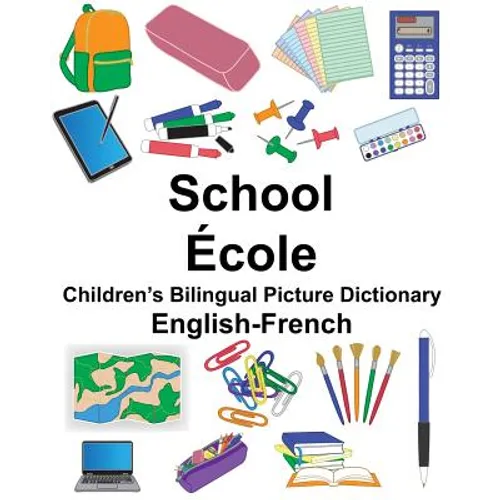 English-French School/École Children's Bilingual Picture Dictionary