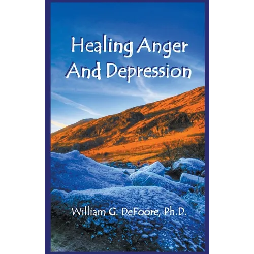 Healing Anger And Depression
