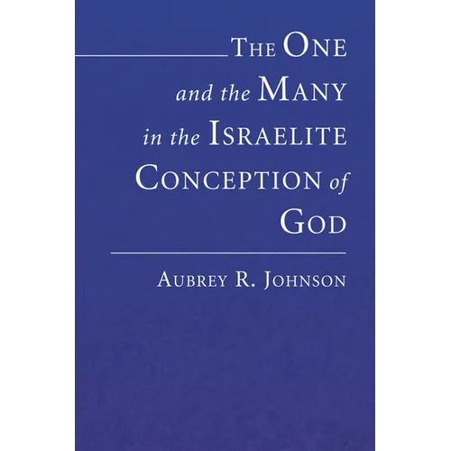 The One and the Many in the Israelite Conception of God