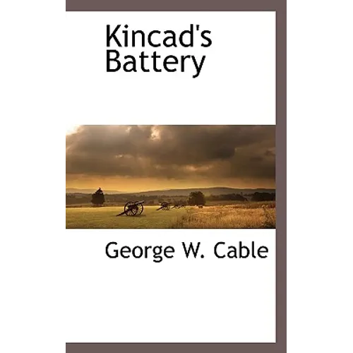 Kincad's Battery