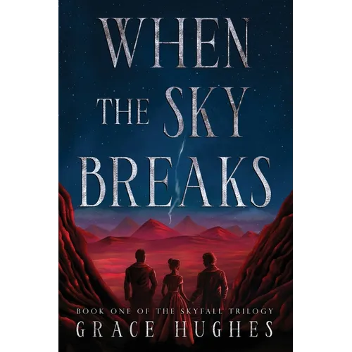 When the Sky Breaks