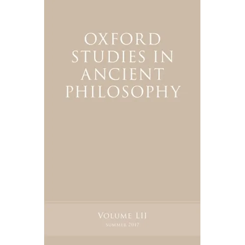 Oxford Studies in Ancient Philosophy, Volume 52