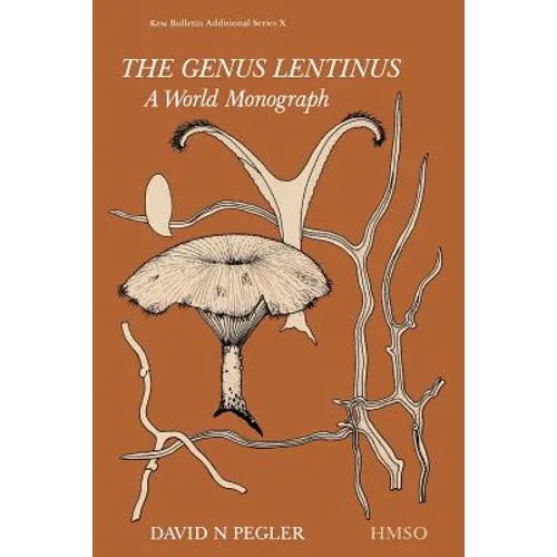 The Genus Lentinus: A World Monograph
