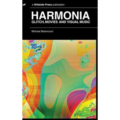Harmonia: Glitch, Movies and Visual Music
