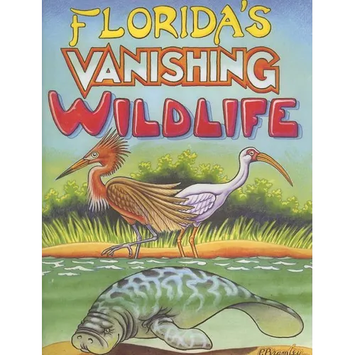 Florida's Vanishing Wildlife