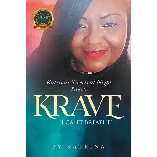 Katrina's Sweets at Night Present Krave: "I Can't Breathe"