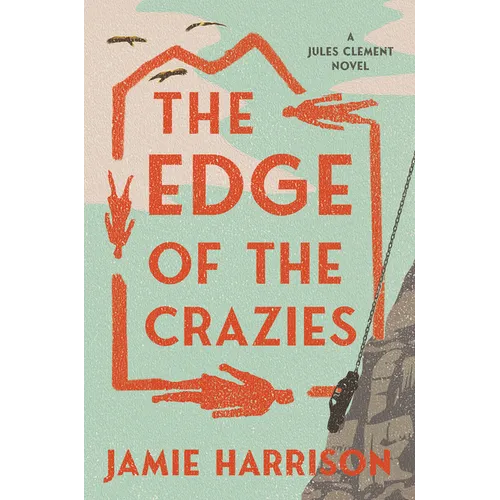 The Edge of the Crazies: A Jules Clement Novel