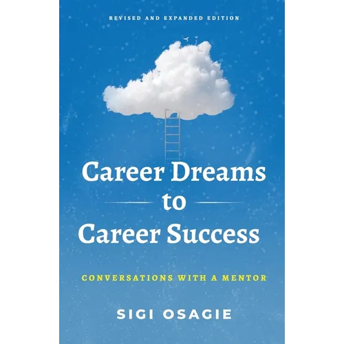 Career Dreams to Career Success: Conversations with a Mentor