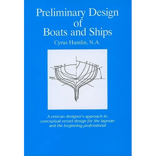 Preliminary Design of Boats and Ships - Hardcover