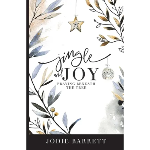 Jingle and Joy: Praying Beneath the Tree