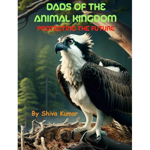 Dads of the Animal Kingdom