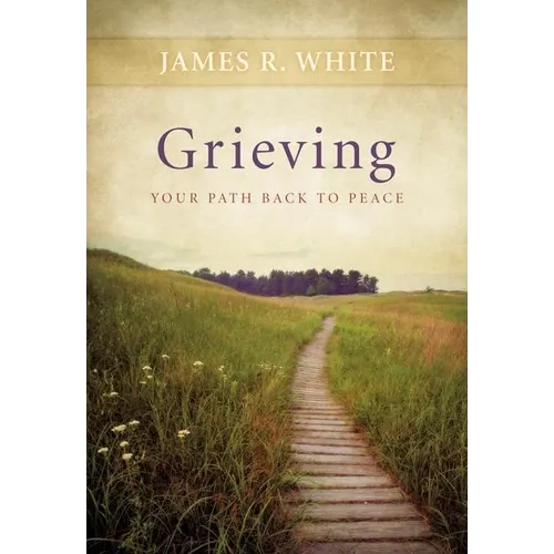 Grieving: Your Path Back to Peace