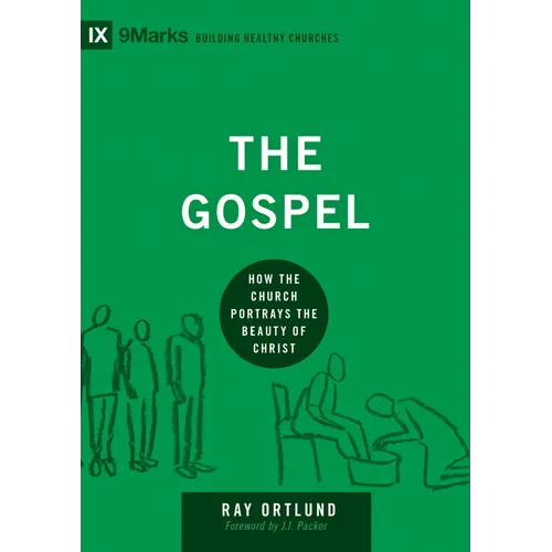 The Gospel: How the Church Portrays the Beauty of Christ