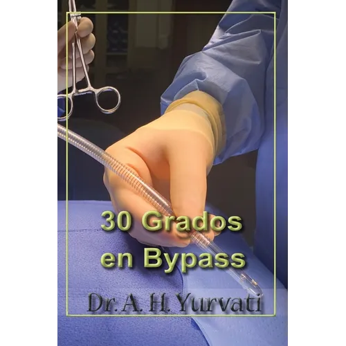 30 Grados en Bypass