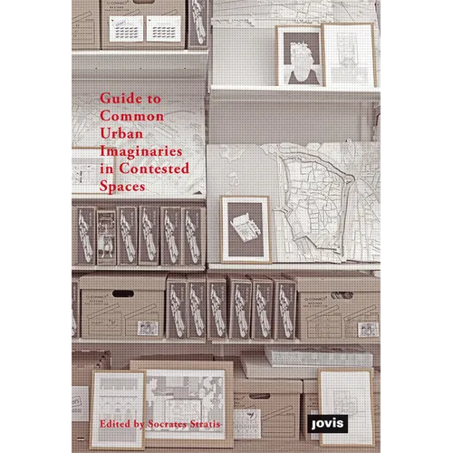 Guide to Common Urban Imaginaries in Contested Spaces: The "Hands-On Famagusta" Initiative