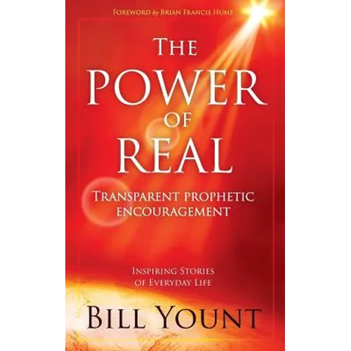 The Power of Real: Transparent Prophetic Encouragement