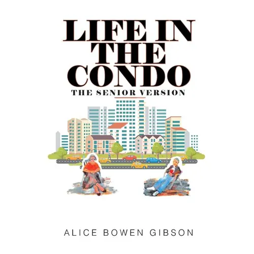 Life in the Condo: The Senior Version
