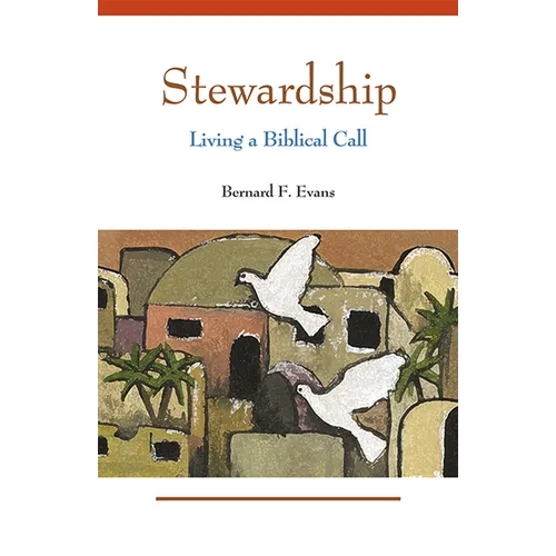 Stewardship: Living a Biblical Call