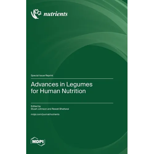 Advances in Legumes for Human Nutrition