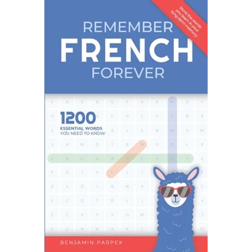 Remember French Forever: 1200 Essential Words You Need to Know