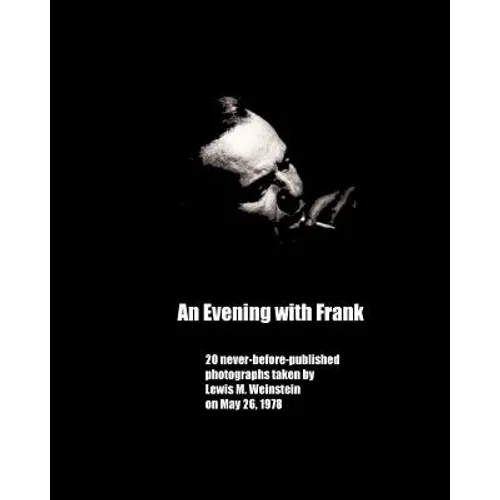 An Evening with Frank: 20 never before published photos