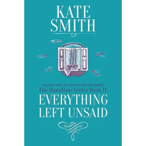 Everything Left Unsaid
