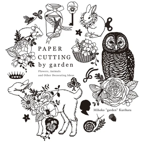 Paper Cutting by Garden: Flowers, Animals and Other Decorating Ideas