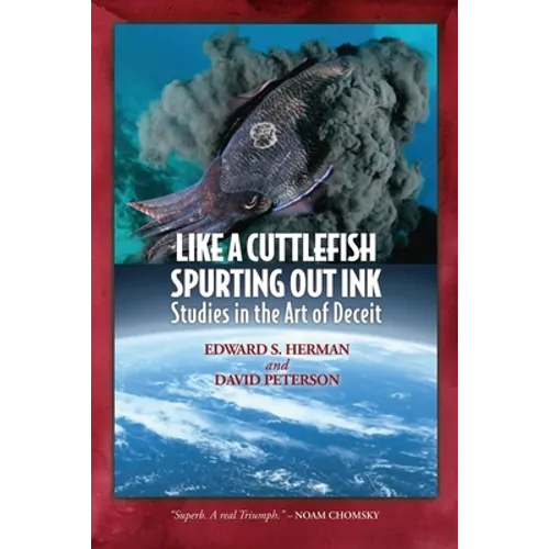 Like A Cuttlefish Spurting Out Ink: Studies in the Art of Deceit