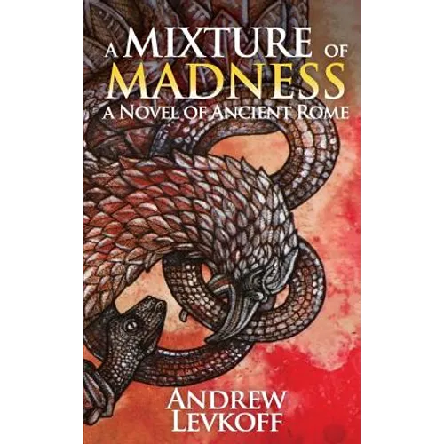 A Mixture of Madness: A Mixture of Madness: Book II of The Bow of Heaven